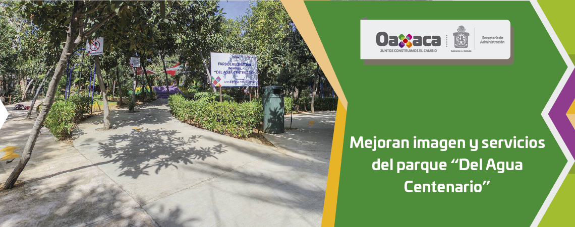 Mejoran imagen y servicios del parque “Del Agua Centenario”