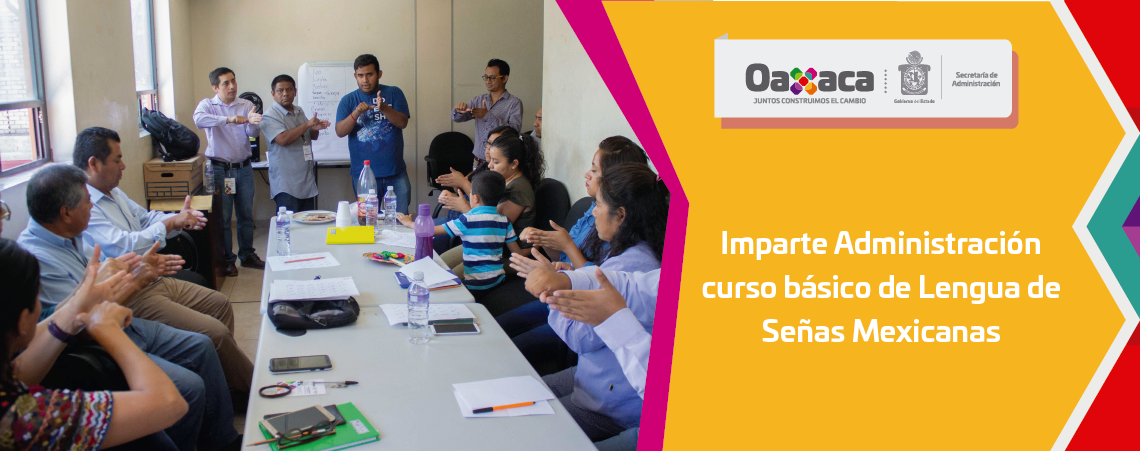 Imparte Administración curso básico de Lengua de Señas Mexicanas