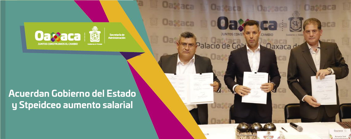 Acuerdan Gobierno del Estado y Stpeidceo aumento salarial