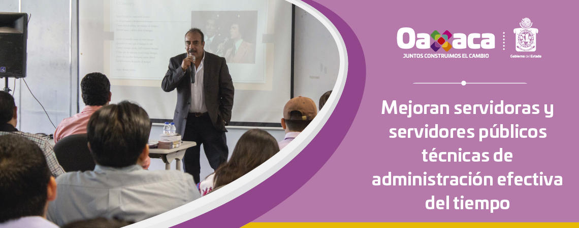 Mejoran servidoras y servidores públicos   técnicas de administración efectiva del tiempo