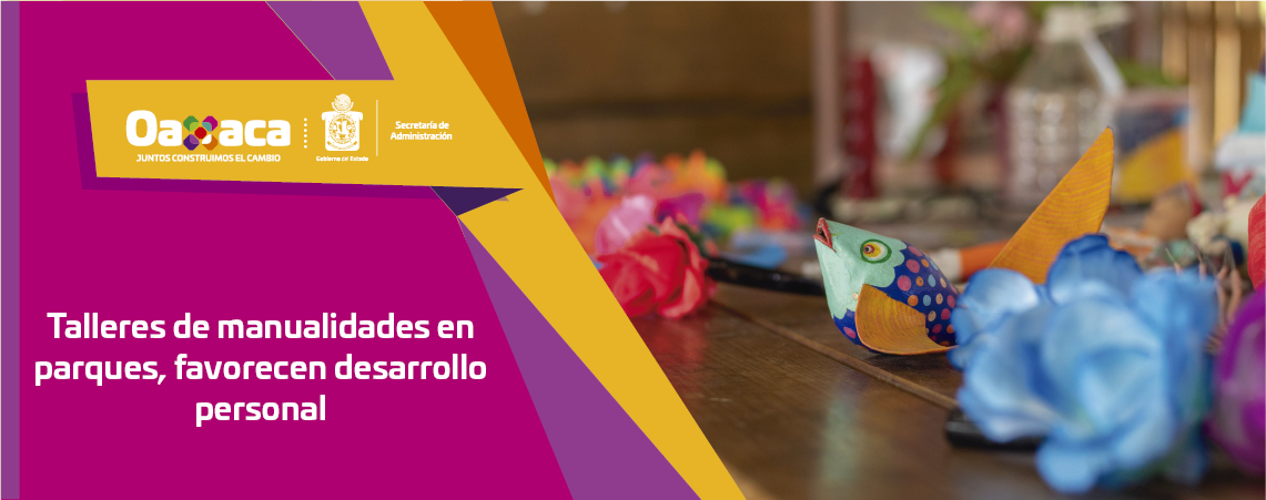 Talleres de manualidades en parques, favorecen desarrollo personal
