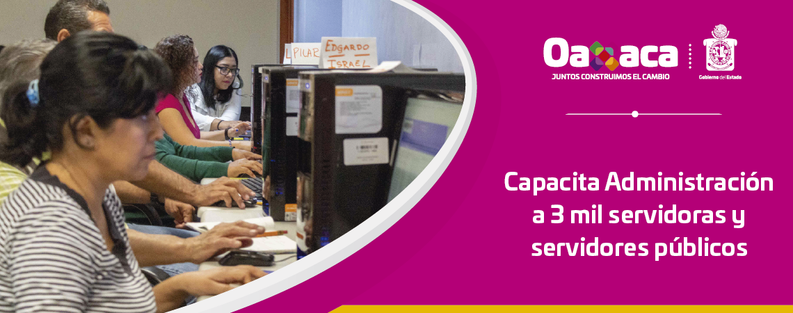 Capacita Administración a 3 mil servidoras y servidores públicos