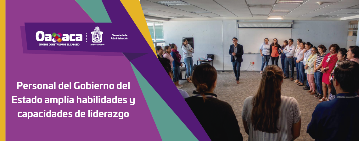 Personal del Gobierno del Estado amplía habilidades y capacidades de liderazgo