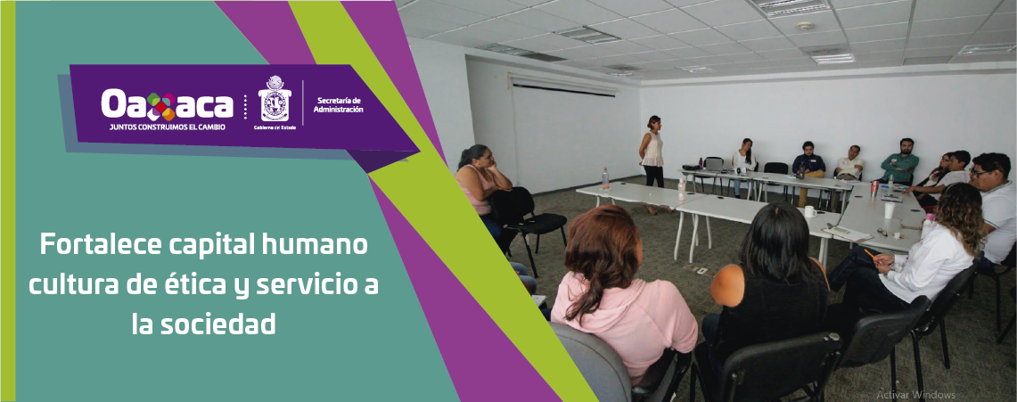 Fortalece capital humano cultura de ética y servicio a la sociedad