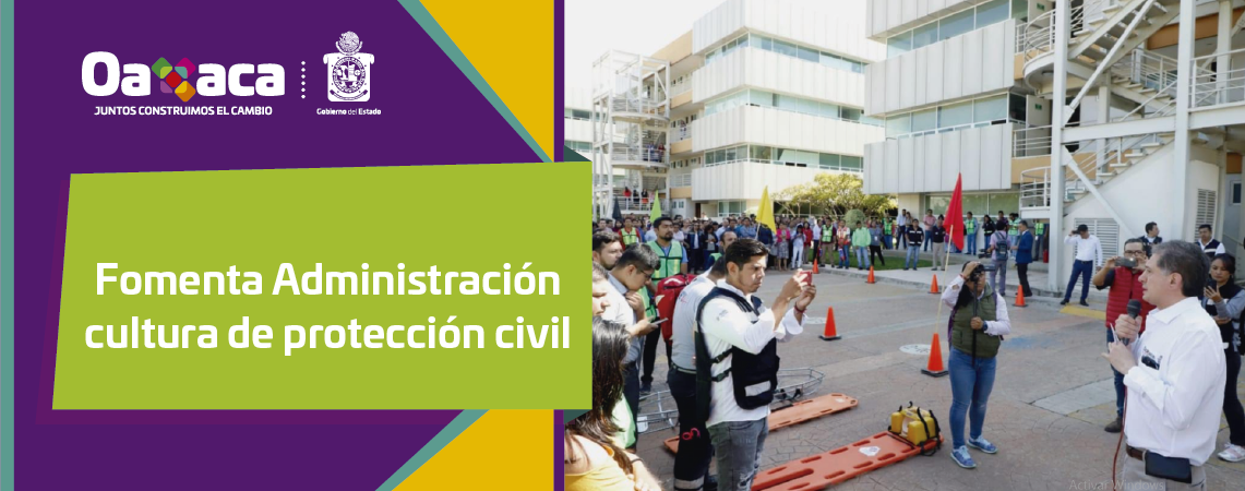 Fomenta Administración cultura de protección civil