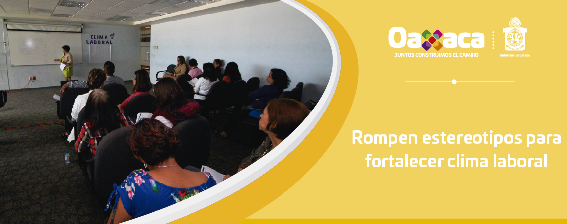 Rompen estereotipos para fortalecer clima laboral