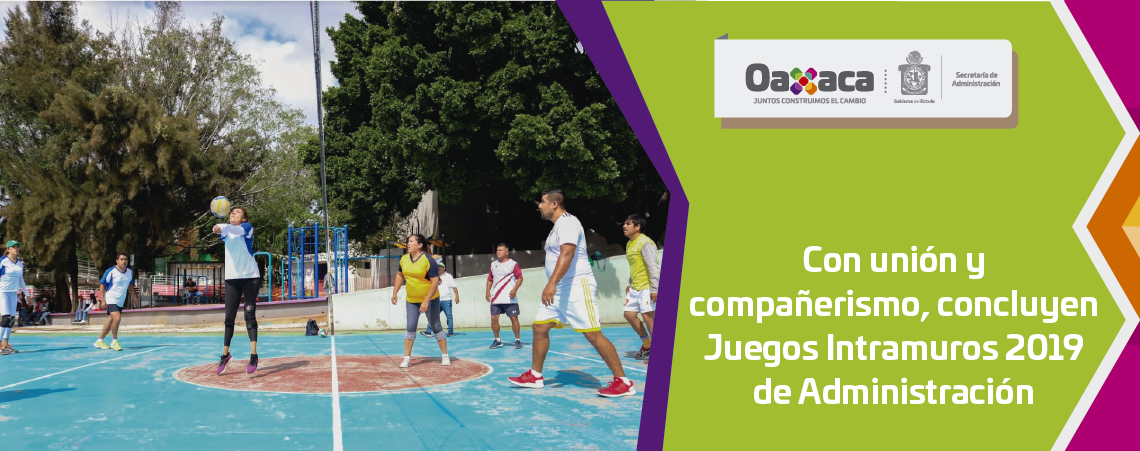 Con unión y compañerismo,concluyen Juegos   Intramuros 2019 de Administración