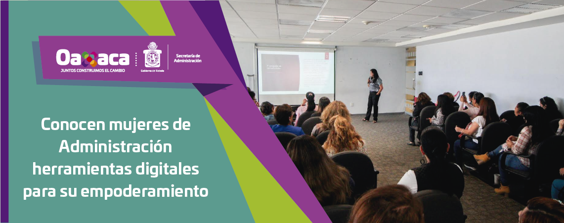 Conocen mujeres de Administración herramientas digitales para su empoderamiento