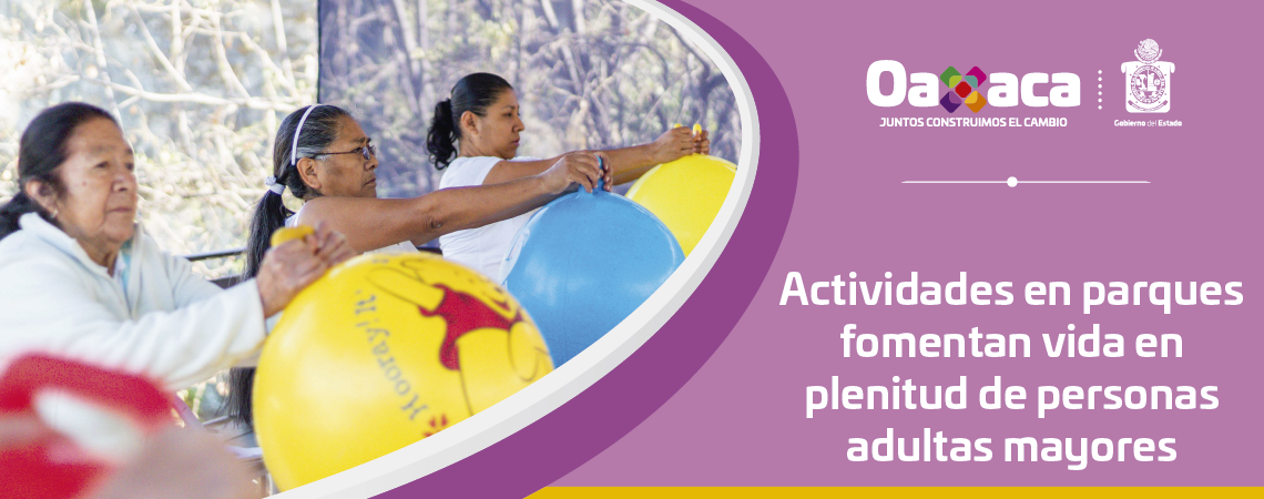 Actividades en parques fomentan vida en plenitud de personas adultas mayores