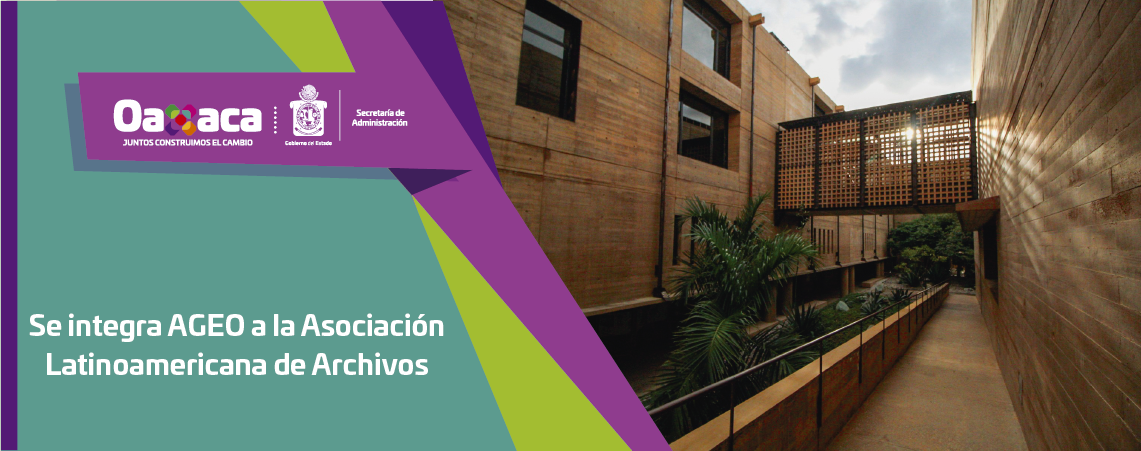 Se integra AGEO a la Asociación Latinoamericana de Archivos