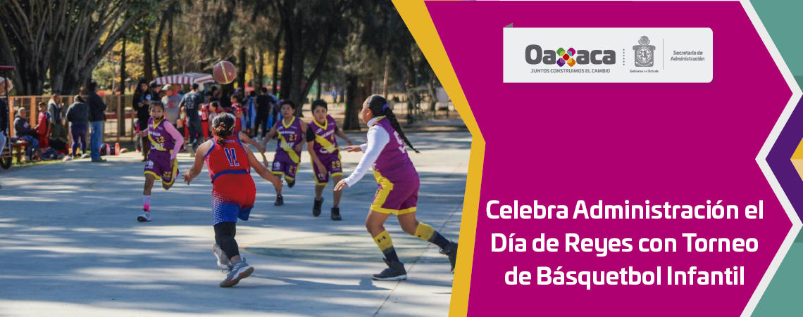 Celebra Administración el Día de Reyes con Torneo de Básquetbol Infantil
