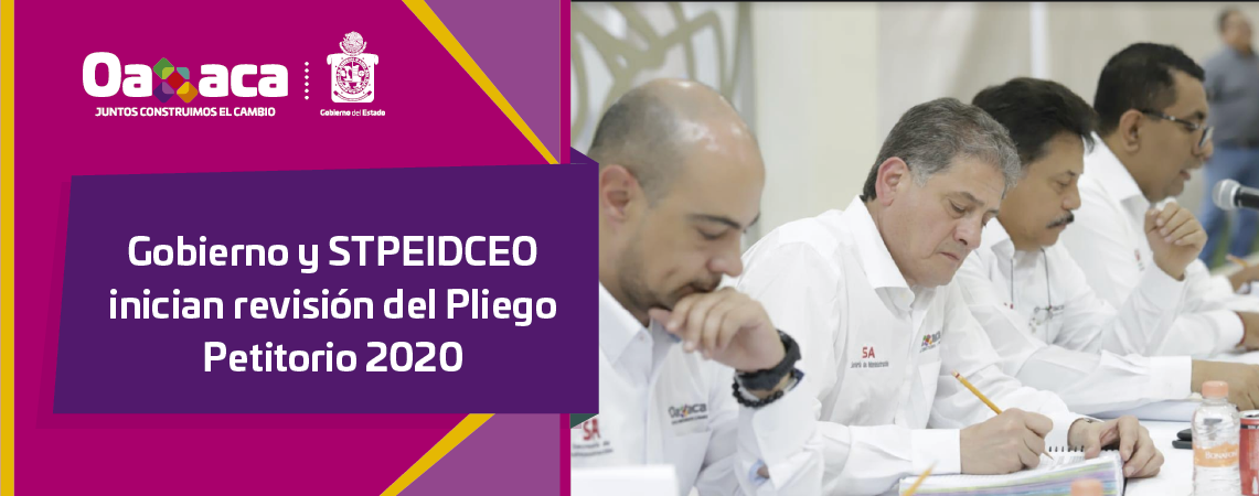 Gobierno y STPEIDCEO inician revisión del Pliego Petitorio 2020