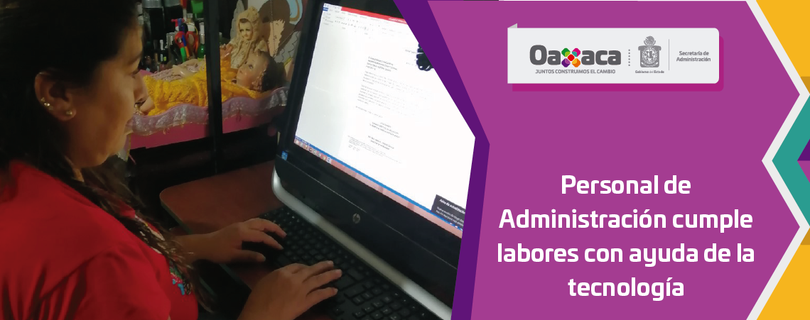 Personal de Administración cumple labores con ayuda de la tecnología