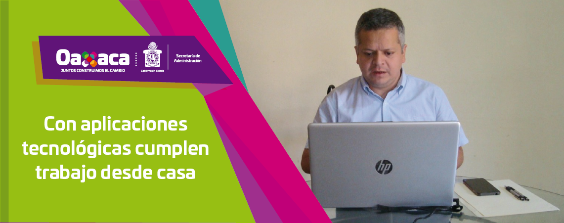 Con aplicaciones tecnológicas cumplen trabajo desde casa