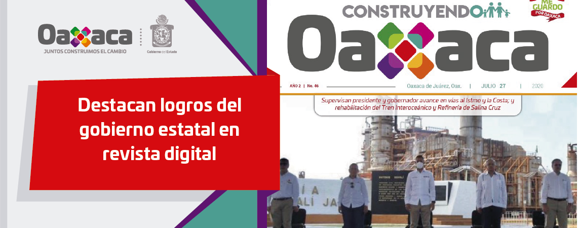 Destacan logros del gobierno estatal en revista digital