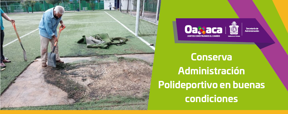 Conserva Administración Polideportivo en buenas condiciones