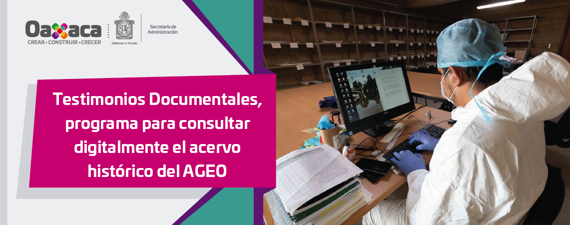 Testimonios Documentales, programa para consultar digitalmente el acervo histórico del AGEO