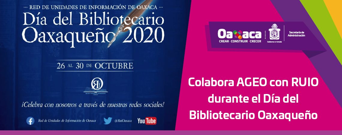 Colabora AGEO con RUIO durante el Día del Bibliotecario Oaxaqueño