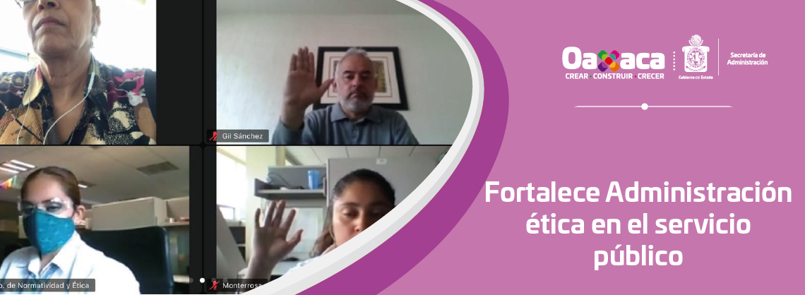 Fortalece Administración ética en el servicio público