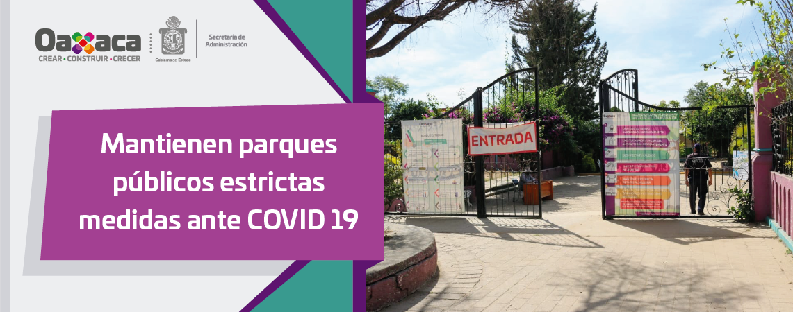 Mantienen parques públicos estrictas medidas ante COVID 19