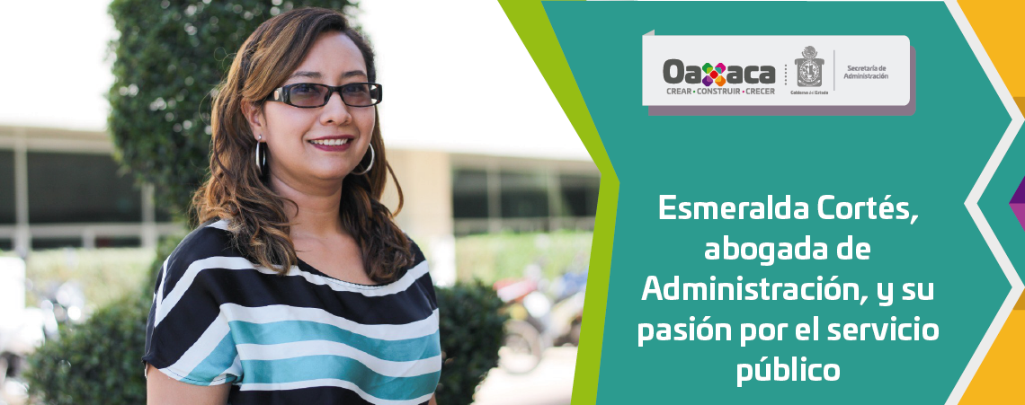 Esmeralda Cortés, abogada de Administración, y su pasión por el servicio público