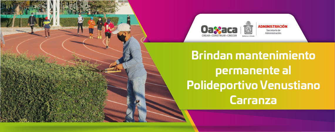 Brindan mantenimiento permanente al Polideportivo Venustiano Carranza