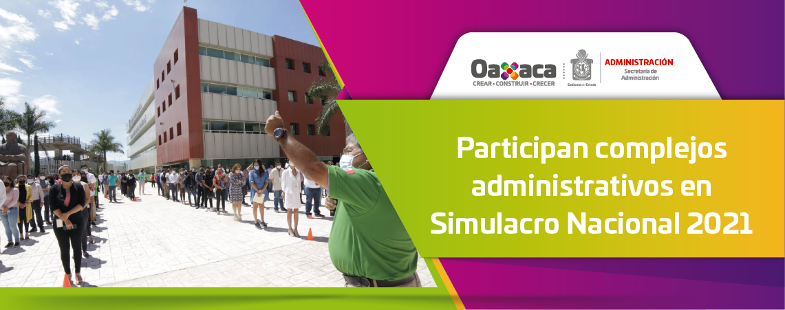 Participan complejos administrativos en Simulacro Nacional 2021