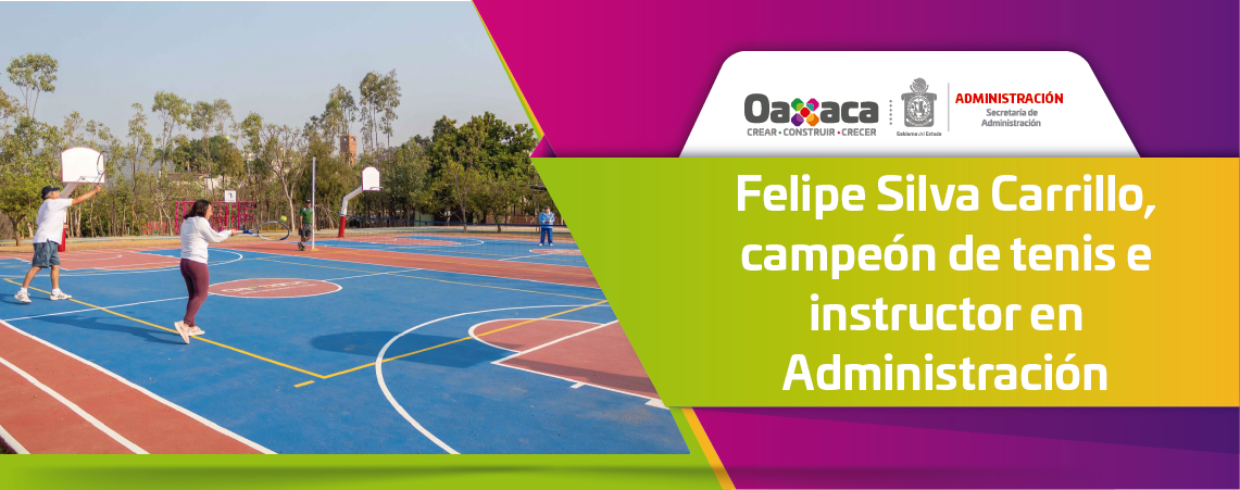 Felipe Silva Carrillo, campeón de tenis e instructor en Administración