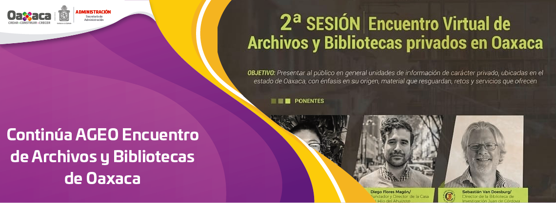 Continúa AGEO Encuentro de Archivos y Bibliotecas de Oaxaca
