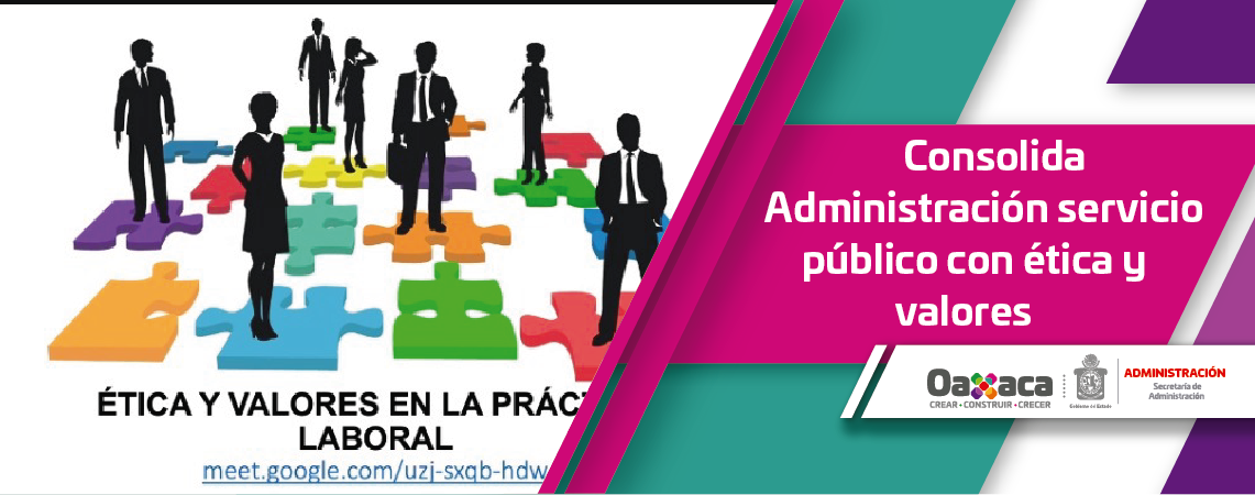 Consolida Administración servicio público con ética y valores