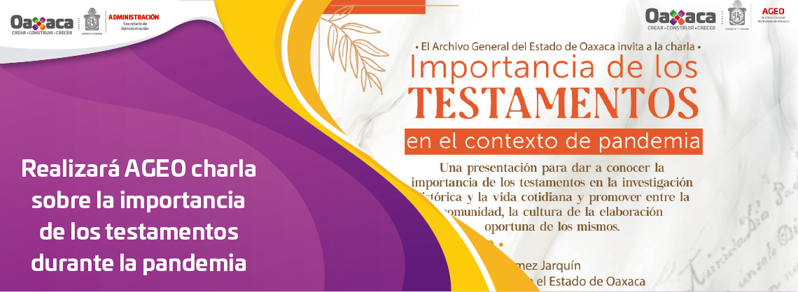 Realizará AGEO charla sobre la importancia de los testamentos durante la pandemia