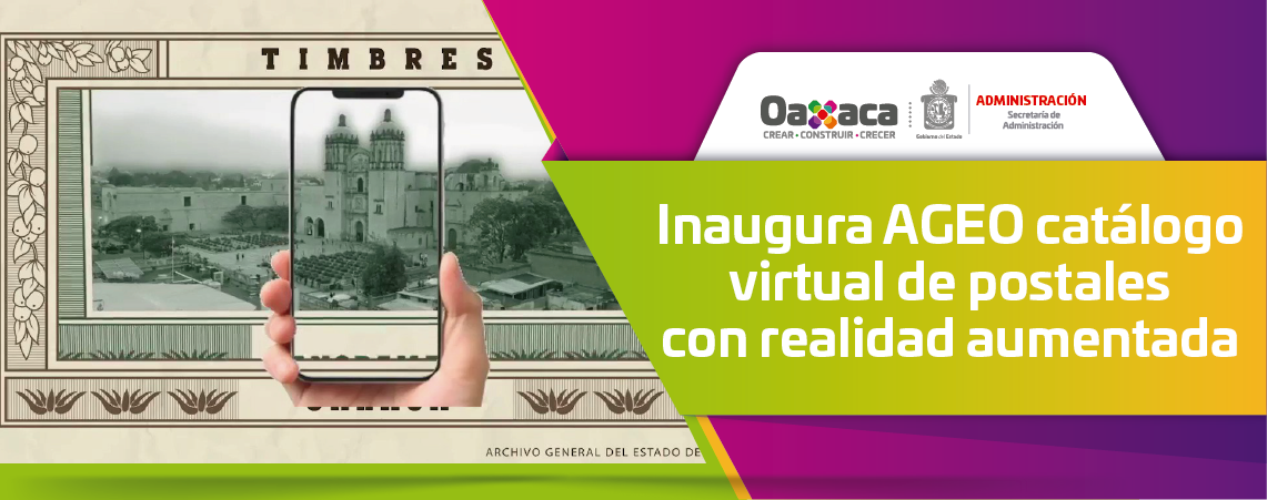 Inaugura AGEO catálogo virtual de postales con realidad aumentada