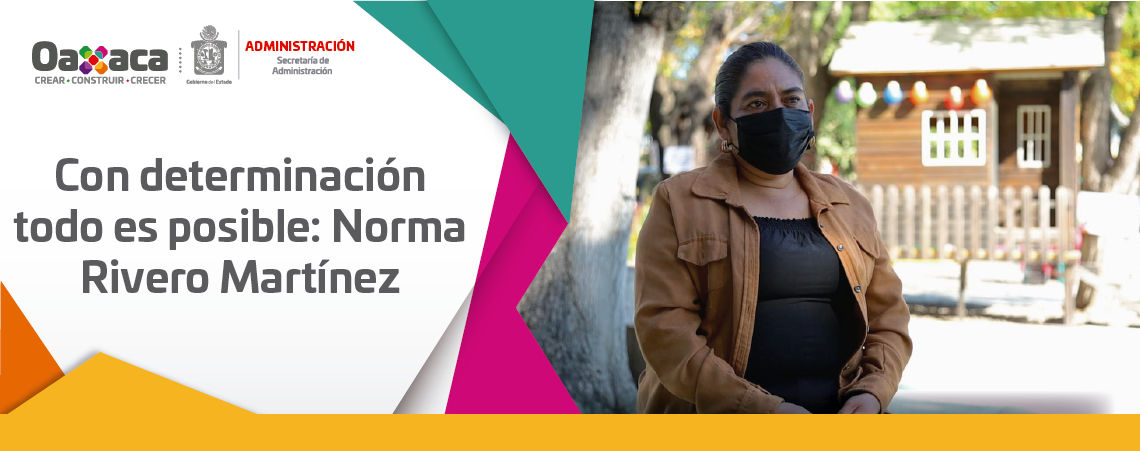 Con determinación todo es posible: Norma Rivero Martínez