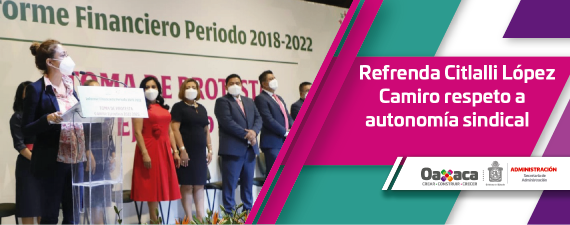 Refrenda Citlalli López Camiro respeto a autonomía sindical