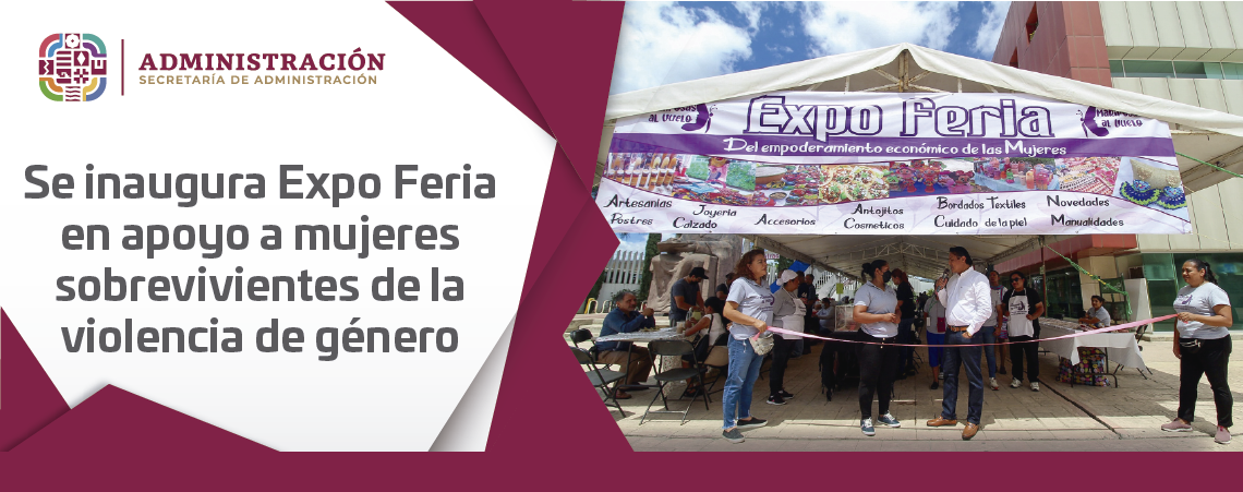 Se inaugura Expo Feria en apoyo a mujeres sobrevivientes de la violencia de género