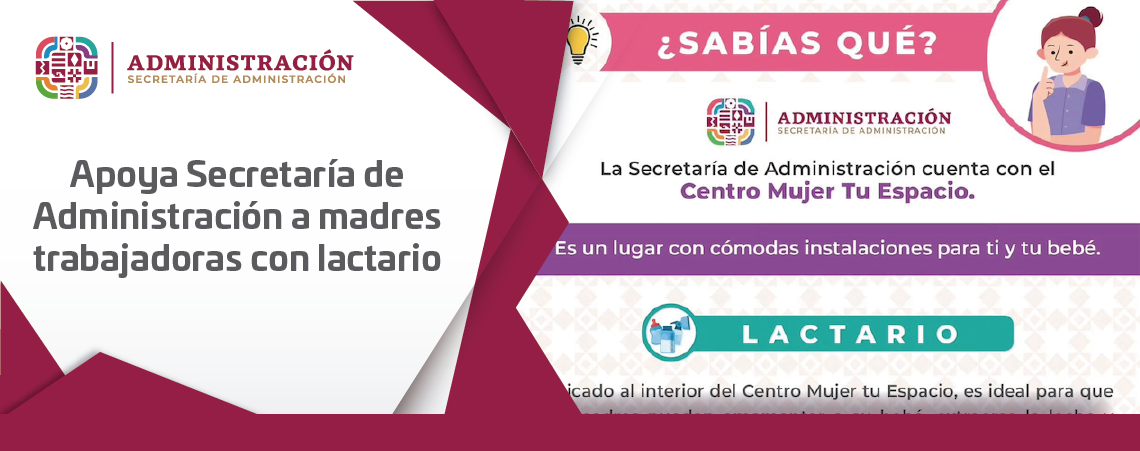 Apoya Secretaría de Administración a madres trabajadoras con lactario