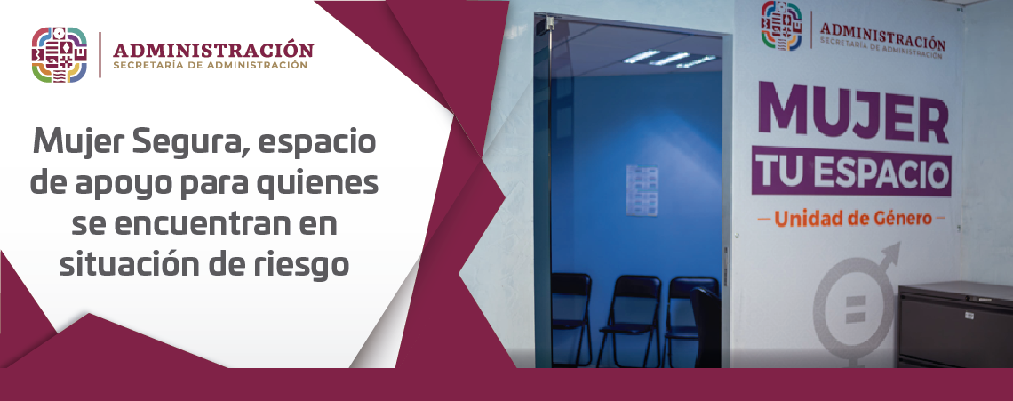Mujer Segura, espacio de apoyo para quienes se encuentran en situación de riesgo