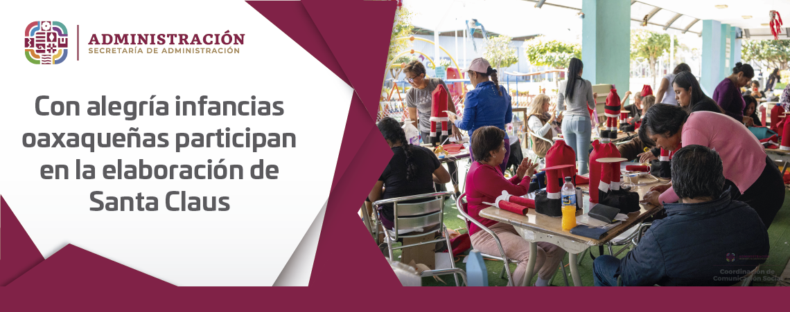 Con alegría infancias oaxaqueñas participan en la elaboración de Santa Claus