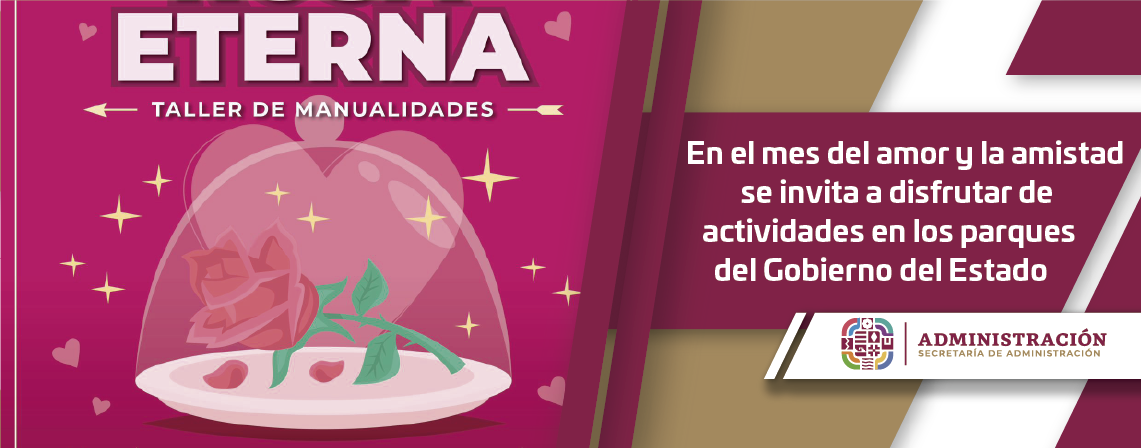 En el mes del amor y la amistad se invita a disfrutar de actividades en los parques del Gobierno del Estado