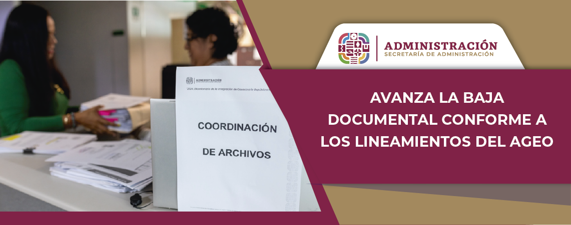 Avanza la baja documental conforme a los lineamientos del AGEO
