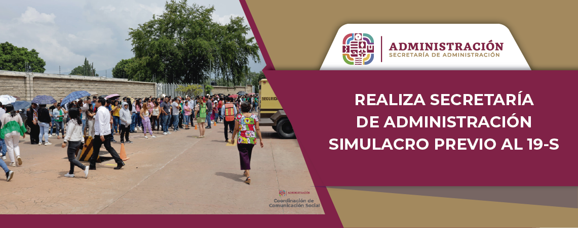 Realiza Secretaría de Administración simulacro previo al 19-S