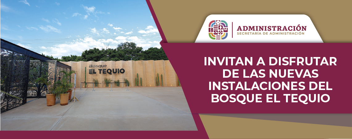 Invitan a disfrutar de las nuevas instalaciones del bosque El Tequio