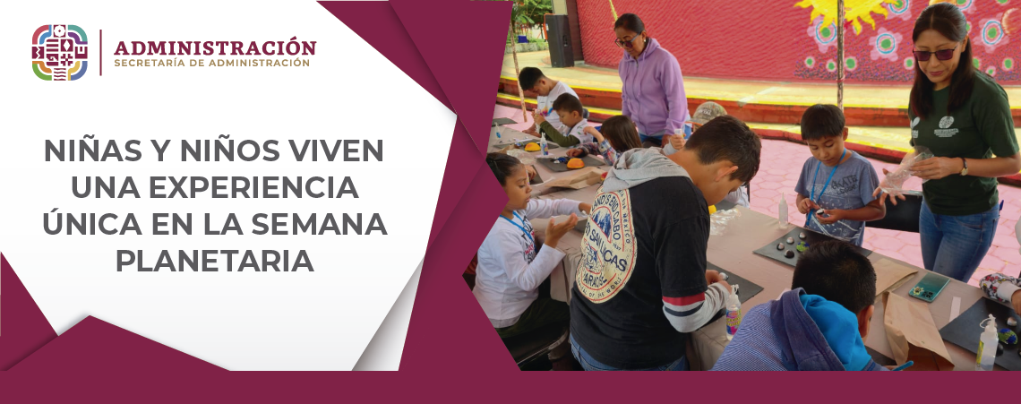 Niñas y niños viven una experiencia única en la Semana Planetaria