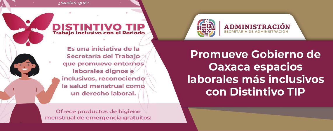 Promueve Gobierno de Oaxaca espacios laborales más inclusivos con Distintivo TIP