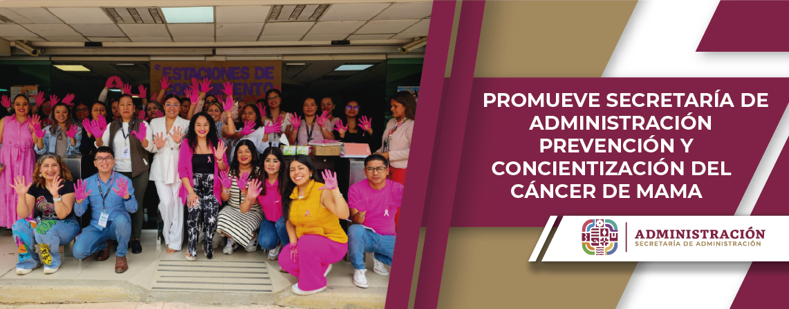 Promueve Secretaría de Administración prevención y concientización del cáncer de mama