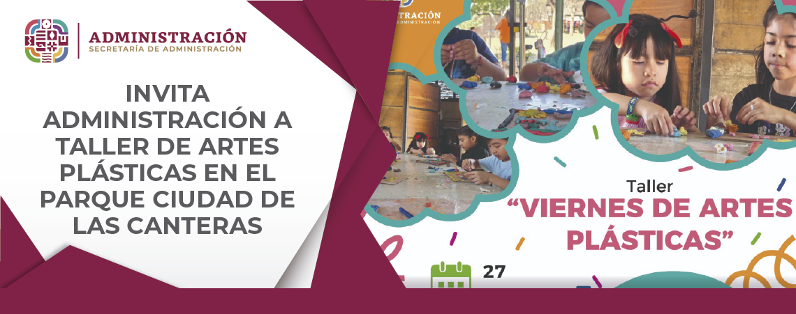 Invita Administración a taller de Artes Plásticas en el Parque Ciudad de las Canteras
