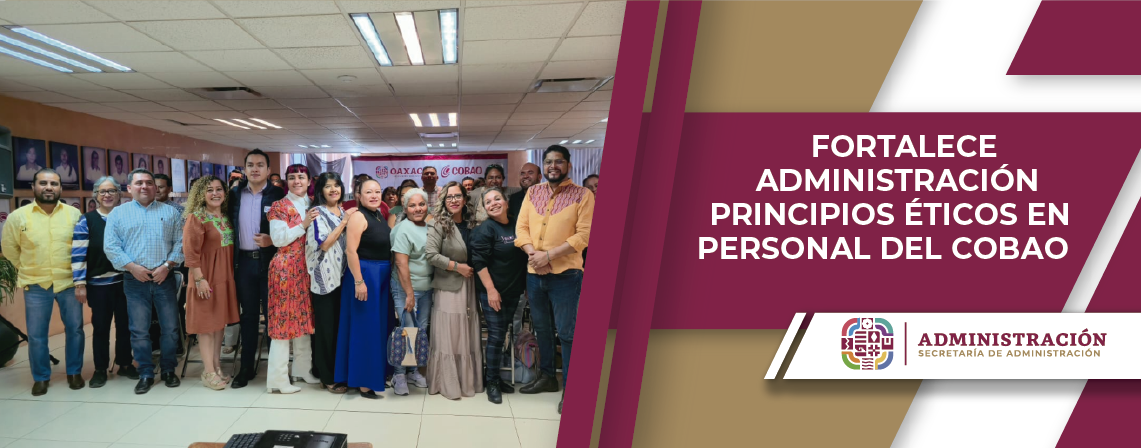 Fortalece Administración principios éticos en personal del COBAO