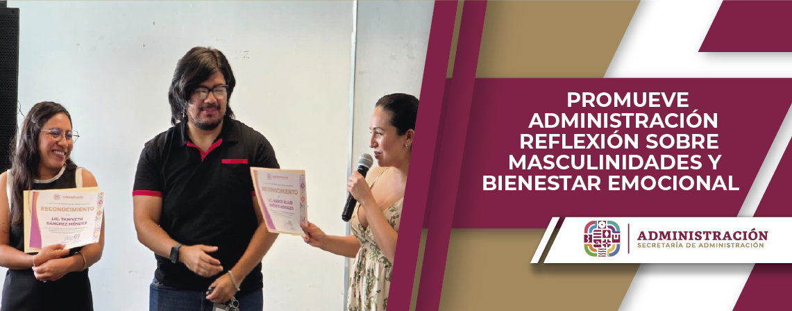 Promueve Administración reflexión sobre masculinidades y bienestar emocional