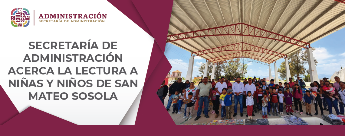 Secretaría de Administración acerca la lectura a niñas y niños de San Mateo Sosola
