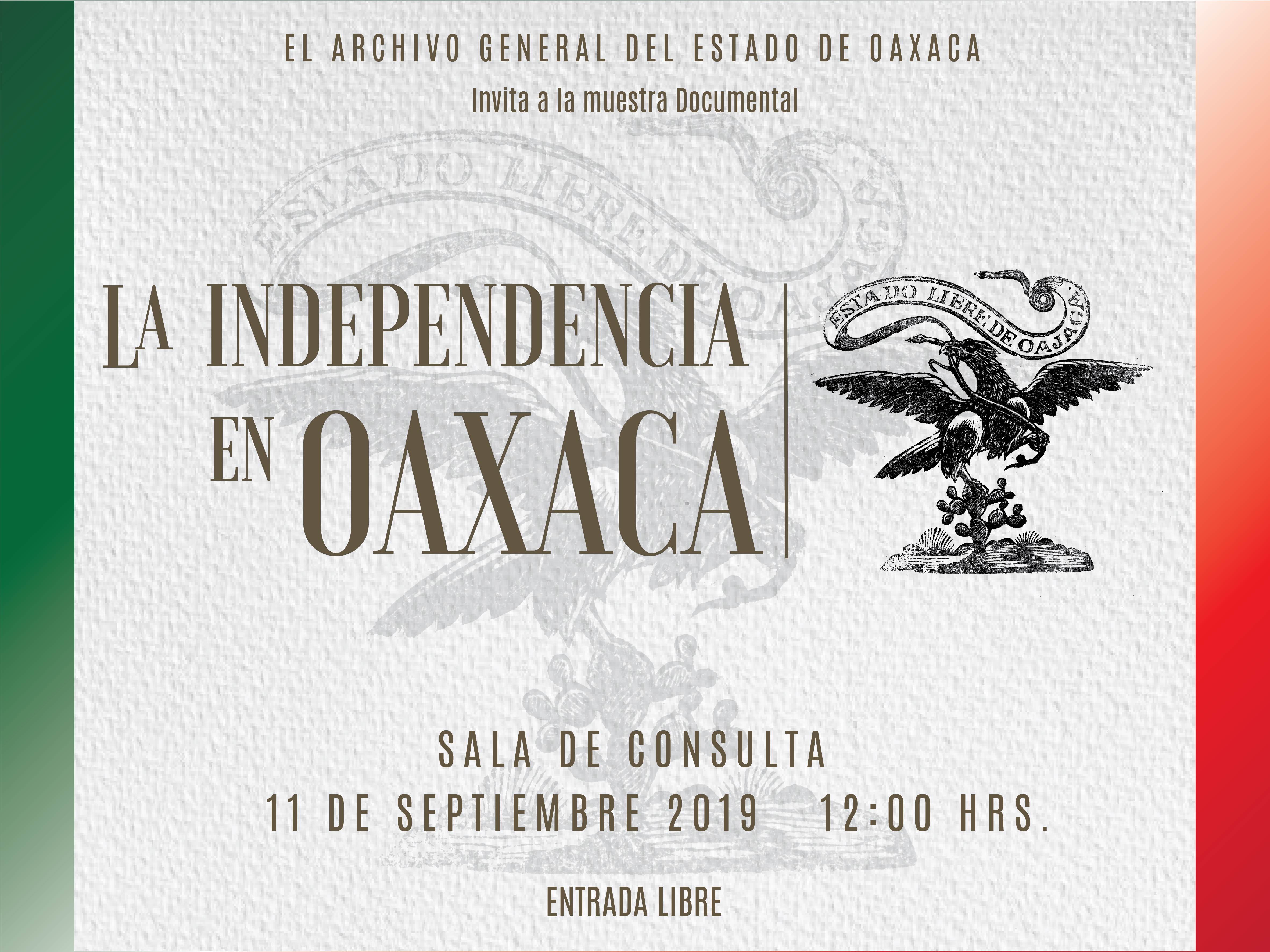 La Independencia en Oaxaca La Independencia en Oaxaca